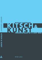 Kitsch & Kunst : presentations of a lost war /