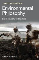Environmental Philosophy : From Theory to Practice.