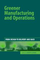 Greener Manufacturing and Operations : From Design to Delivery and Back.