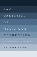 The varieties of religious repression : why governments restrict religion /