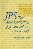 JPS : the Americanization of Jewish culture, 1888-1988 /