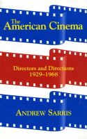 The American cinema : directors and directions, 1929-1968 /