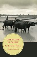 Liberalism in empire : an alternative history /