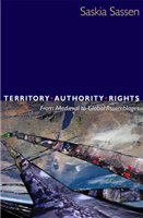 Territory, authority, rights from medieval to global assemblages /