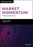 Market Momentum : Theory and Practice.