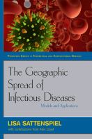 The geographic spread of infectious diseases models and applications /