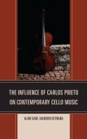 The influence of Carlos Prieto on contemporary cello music