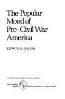 The popular mood of pre-Civil War America /