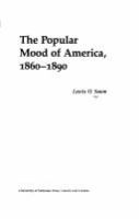 The popular mood of America, 1860-1890 /
