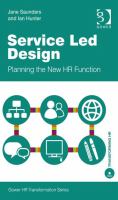 Service led design planning the new HR function /