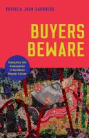 Buyers beware : insurgency and consumption in Caribbean popular culture /