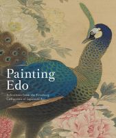Painting Edo: selections from the Feinberg collection of Japanese art /