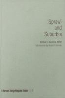 Sprawl and Suburbia : A Harvard Design Magazine Reader.