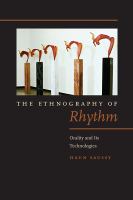 The ethnography of rhythm : orality and its technologies /