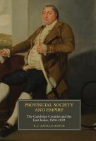 Provincial society and empire : the Cumbrian Counties and the East Indies, 1680-1829 /