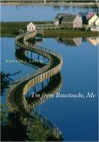 I'm from Bouctouche, me roots matter /