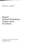 Regional economic development : Canada's search for solutions /