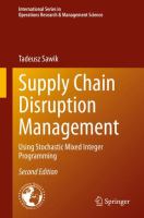 Supply Chain Disruption Management Using Stochastic Mixed Integer Programming /