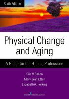 Physical Change and Aging : A Guide for the Helping Professions.