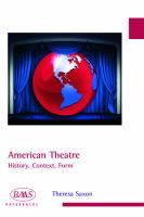 American theatre : history, context, form /