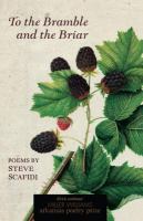 To the Bramble and the Briar : Poems.