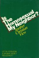 Is the homosexual my neighbor? : Another Christian view /