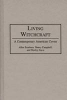 Living witchcraft : a contemporary American coven /