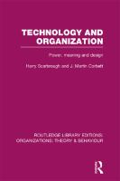 Technology and Organization (RLE : Power, Meaning and Deisgn.