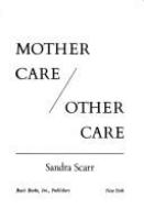 Mother care, other care /