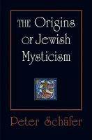 The origins of Jewish mysticism /