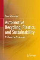 Automotive Recycling, Plastics, and Sustainability The Recycling Renaissance /