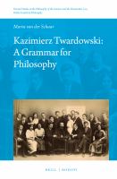 Kazimierz Twardowski a grammar for philosophy /