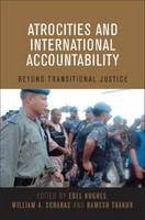 Atrocities and International Accountability : Beyond Transnational Justice.