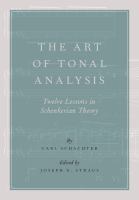 The Art of Tonal Analysis : Twelve Lessons in Schenkerian Theory.