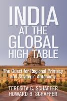 India at the global high table : the quest for regional primacy and strategic autonomy /