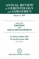 Annual Review of Gerontology and Geriatrics, Volume 17, 1997 : Focus on Emotion and Adult Development.