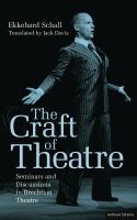 The Craft of Theatre : Seminars and Discussions in Brechtian Theatre.
