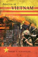 America in Vietnam the war that couldn't be won /