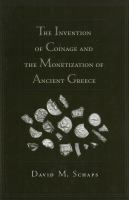 The invention of coinage and the monetization of ancient Greece /