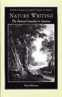 Nature writing : the pastoral impulse in America /