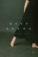 Deep Drama Exploring Life as Theater /