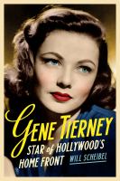 Gene Tierney : Star of Hollywood's Home Front /