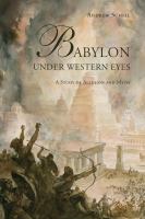 Babylon under western eyes : a study of allusion and myth /