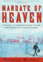 Mandate of heaven : a new generation of entrepreneurs, dissidents, bohemians, and technocrats lays claim to China's future /