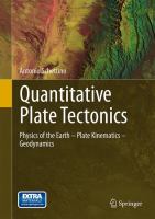 Quantitative Plate Tectonics Physics of the Earth - Plate Kinematics – Geodynamics /