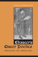 Chaucer's queer poetics : rereading the dream trio /