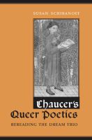 Chaucer's queer poetics rereading the dream trio /