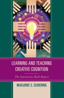 Learning and teaching creative cognition the interactive book report /