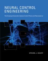 Neural control engineering the emerging intersection between control theory and neuroscience /