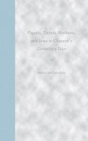 Pagans, Tartars, Moslems, and Jews in Chaucer's Canterbury tales /